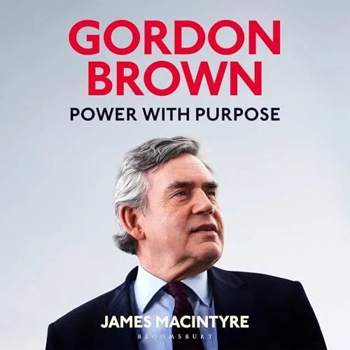 Gordon Brown By James Macintyre